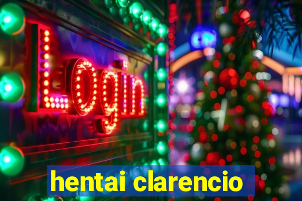 hentai clarencio